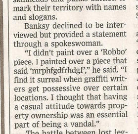 WSJ 03 March 2010, excerpt from "Game of Tag for Graffiti Elite": "I thought that having a casual attitude towards property ownership was an essential part of being a vandal."