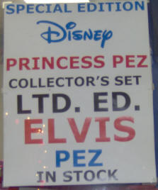 Sign offering special edition ELVIS PEZ dispenser