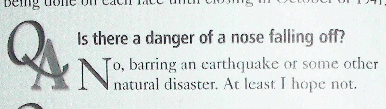 Is there a danger of a nose falling off?